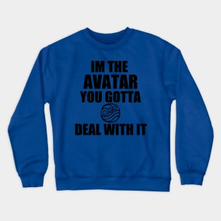 Im the Avatar - Legend of Korra Crewneck Sweatshirt